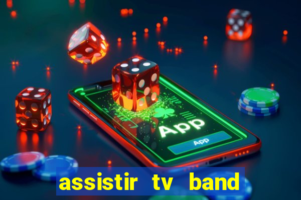 assistir tv band bahia ao vivo